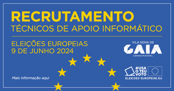 Recrutamento de Técnico de Apoio Informático para a Eleição do Parlamento Europeu