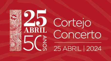 Cortejo Cívico e Concerto Comemorativos dos 50 anos do 25 de Abril