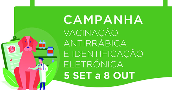 Campanha de vacinação antirrábica e identificação eletrónica