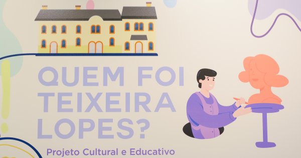 «Quem foi Teixeira Lopes?» fomentou imaginação dos mais jovens
